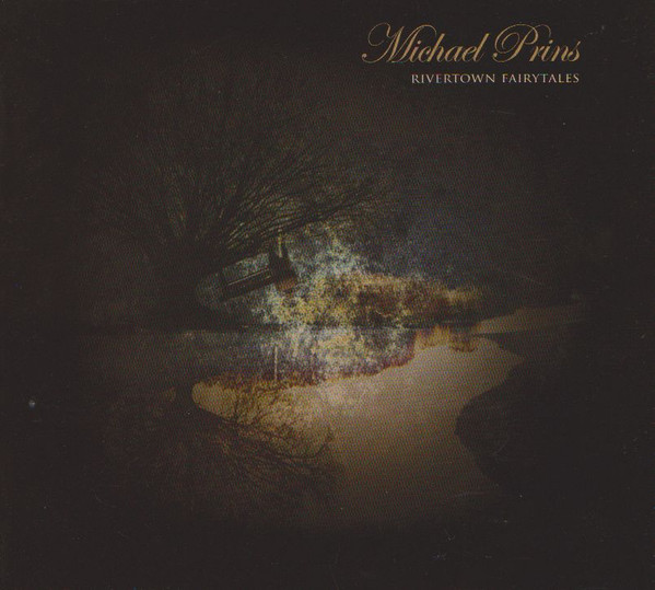 descargar álbum Michael Prins - Rivertown Fairytales