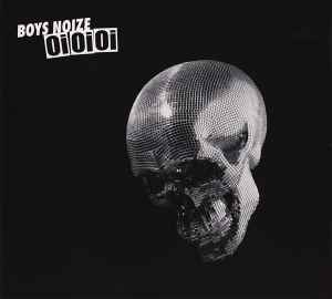 Boys Noize - Oi Oi Oi album cover