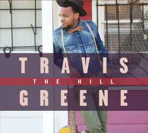 Travis Greene - The Hill album cover