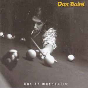 Dan Baird - Out Of Mothballs album cover