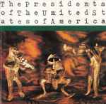 The Presidents Of The United States Of America - The Presidents Of 
