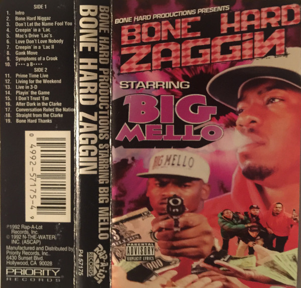 Big Mello – Bone Hard Productions Presents: Bone Hard Zaggin (1992 