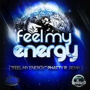 DJ Mike B - Feel My Energy (Phatty P. Remix) album cover