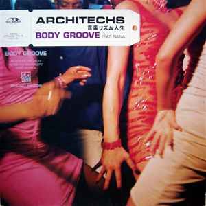 Body Groove - Architechs Feat. Nana