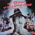 Cover of The Return Of The Living Dead - Original Motion Picture Soundtrack, 2021, Vinyl
