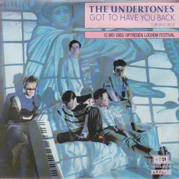 The Undertones – Got To Have You Back (1983, Vinyl) - Discogs