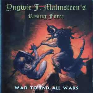 War To End All Wars - Yngwie J. Malmsteen's Rising Force
