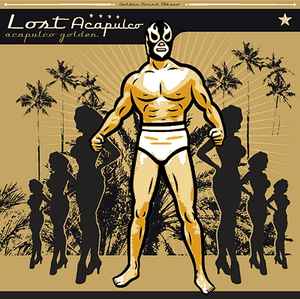 Lost Acapulco - Acapulco Golden album cover