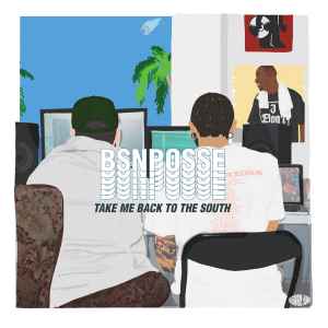 BSN Posse - Take Me Back To The South album cover