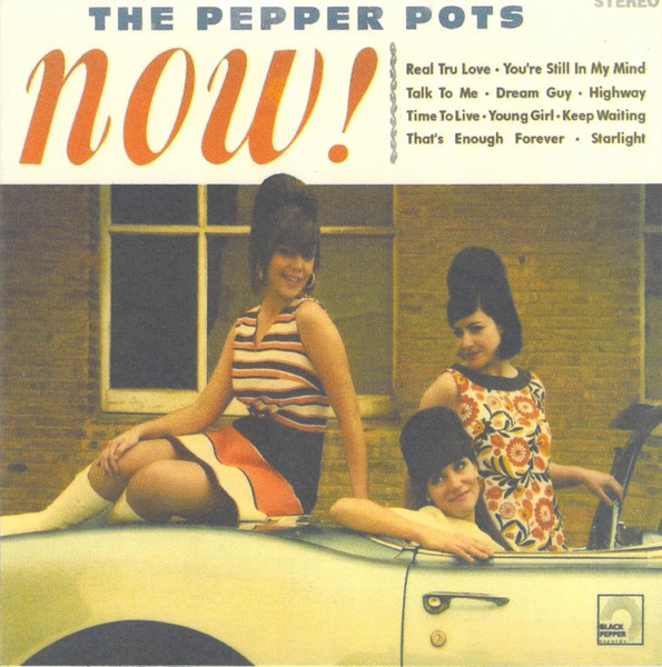 The Pepper Pots – Now! (2009, CD) - Discogs