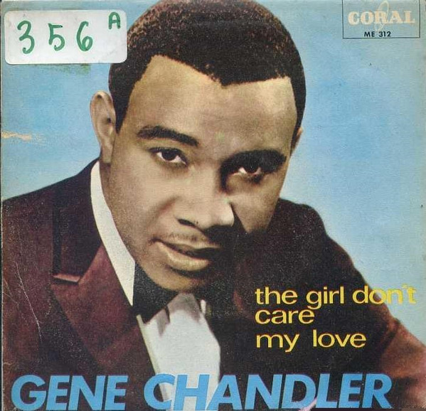 Gene Chandler – The Girl Don't Care / My Love (1967, Vinyl) - Discogs