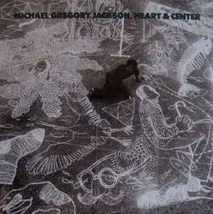 Michael Gregory Jackson - Heart & Center album cover