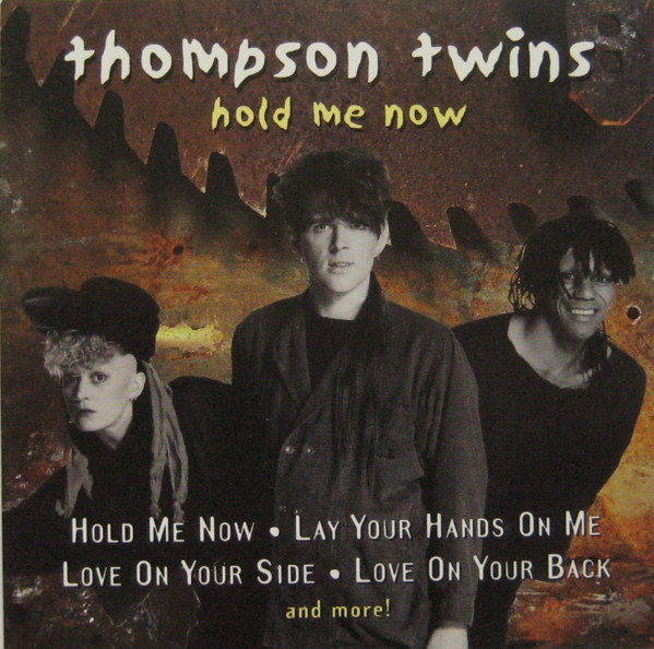 Thompson Twins – Hold Me Now (2000, CD) - Discogs