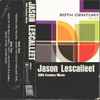 Jason Lescalleet - 20th Century Music