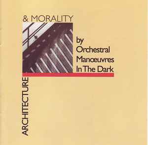 Orchestral Manoeuvres In The Dark - Architecture & Morality album cover