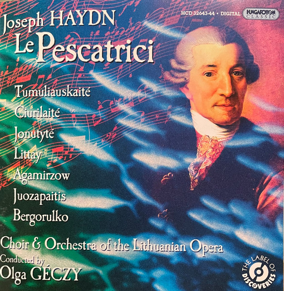 Joseph Haydn, Choir And Orchestra The Lithuanian Opera, Olga Géczy – Le  Pescatrici (2009, CD) - Discogs