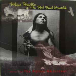 Robbie Robertson - Music For The Native Americans album cover