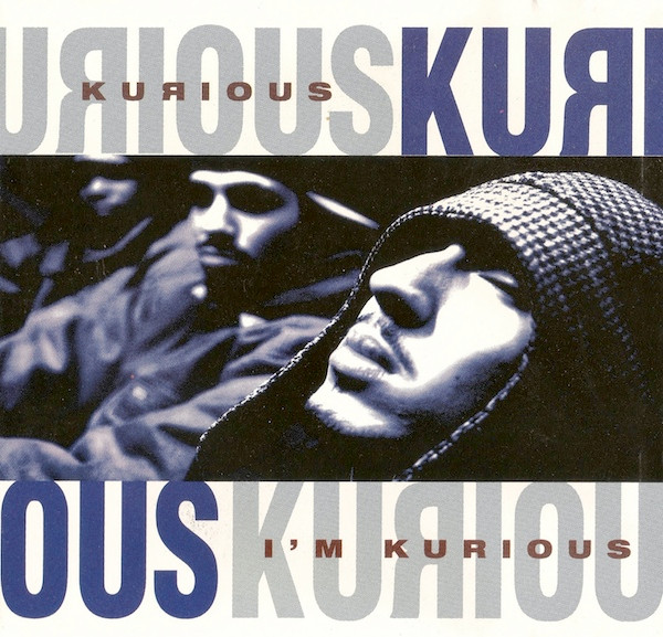 Kurious – I'm Kurious (1994, CD) - Discogs