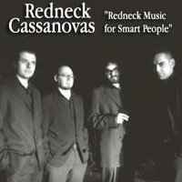 Redneck Cassanovas - Redneck Music For Smart People album cover