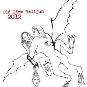 Old Time Relijun - 2012 Album-Cover
