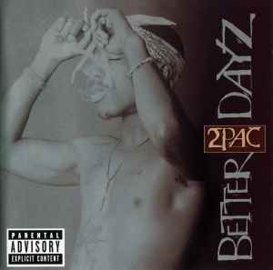 2Pac - Better Dayz album cover