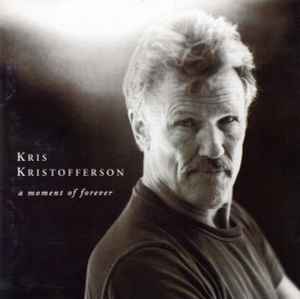 Kris Kristofferson - A Moment Of Forever album cover