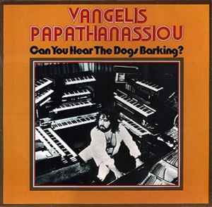 Evangelos Papathanassiou - Can You Hear The Dogs Barking? album cover