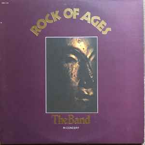The Band - Rock Of Ages (The Band In Concert) album cover