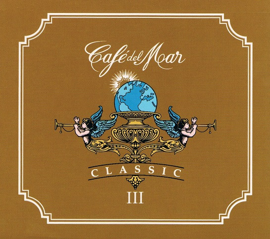 ladda ner album Various - Café Del Mar Classic III