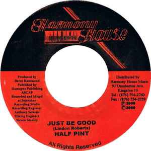 Half Pint (3) - Just Be Good