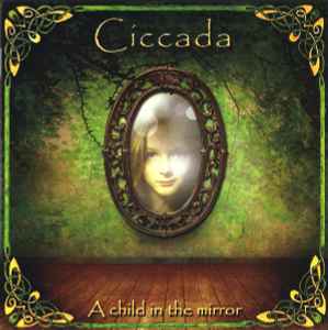 CICCADA - A Child In The Mirror