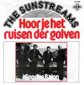 The Sunstreams - Hoor Je Het Ruisen Der Golven 