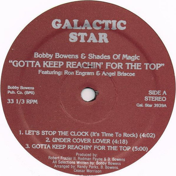 Bobby Bowens & Shades Of Magic - Gotta Keep Reachin' For The Top