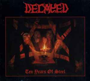 Decayed - Ten Years Of Steel