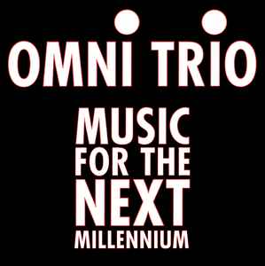 Omni Trio - Music For The Next Millennium