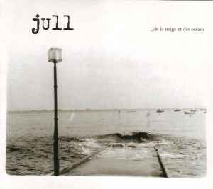 Jull - De La Neige Et Des Océans album cover