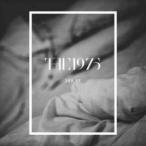 The 1975 - Sex EP