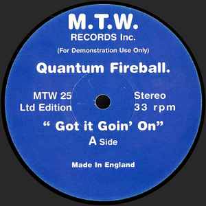 Quantum Fireball - Got It Goin' On