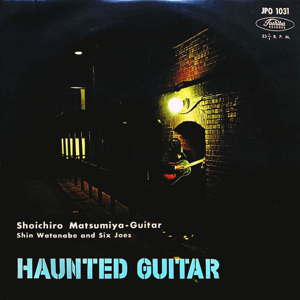 Shoichiro Matsumiya = 松宮庄一郎 - Guitar, Shin Watanabe And Six 