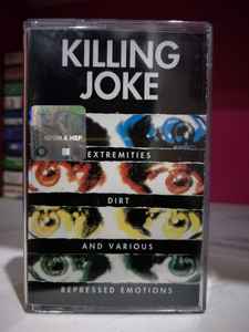 killing joke extremities dirt and various repressed emotions
