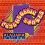 Cover of Psychedelic States: Alabama In The 60s Vol. 1, 2001, CD