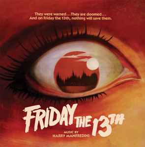 Harry Manfredini - Friday The 13th (Original Motion Picture Score)