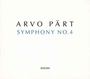 Symphony No. 4 - Arvo Pärt