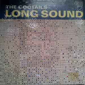The Coctails - Long Sound