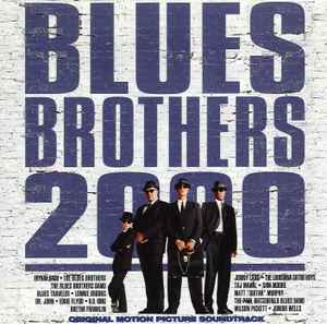 Various - Blues Brothers 2000 (Original Picture Soundtrack) | Releases | Discogs