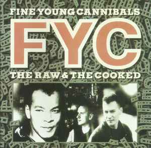 Fine Young Cannibals – The Raw & The Cooked (1988, CD) - Discogs