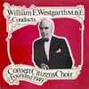 William E. Westgarth* Conducts Consett Citizens' Choir - William E. Westgarth Conducts Consett Citizens' Choir Founded 1949