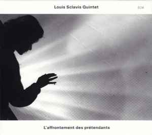 Louis Sclavis Quintet - L'Affrontement Des Prétendants