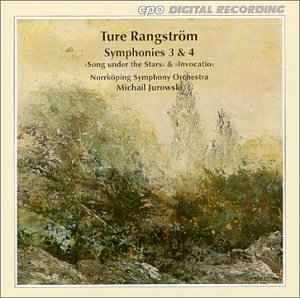 Symphonies 3 & 4 (“Song Under The Stars” & “Invocatio”) - Ture Rangström – Norrköping Symphony Orchestra, Michail Jurowski