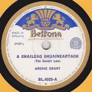 Archibald Grant - A Chaileag Shuaineartach / Tha Mi Tinn S'mo Chridh Fo album cover
